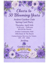 Cheers to 50 Blooming Years Avalon Garden Club Spring Card Party