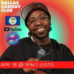 Dallas Comedy Club Presents: Justo