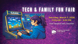 Hawai‘i School for Girls Tech & Family Fun Fair