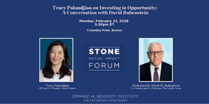 Stone Social Impact Forum — A Conversation with Tracy Palandjian on Investing in Opportunity.