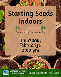 Starting Seeds Indoors: A Gardening Lecture