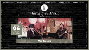 Live Music: Not Sisters @ Middlebrook Mercantile