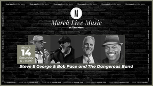 Live Music: Steve E George & Bob Pace and the Dangerous Band @ Middlebrook Mercantile