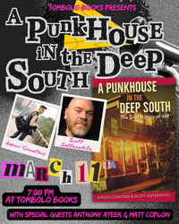 A Punkhouse in the Deep South with Aaron Cometbus and Scott Satterwhite