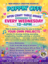 ✨ Open-Table Craft Hours @ Poppin' Off ✂️🎨