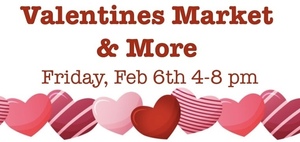 Valentines Makers Market, Food Truck Event & More