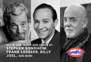 American Classics' All In One: Stephen Sondheim, Frank Loesser, Billy Joel, and More