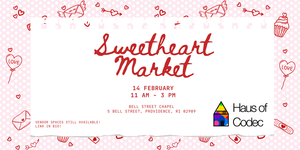 Haus of Codec Sweetheart Market at Bell Street Chapel