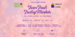 Haus of Codec Friday Night Market at Farm Fresh Rhode Island