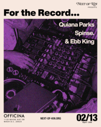 For the Record...[Quiana Parks + Spinse + Ebb King] 2.13 @ Officina Rooftop