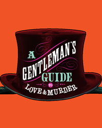 A GENTLEMAN'S GUIDE TO LOVE AND MURDER