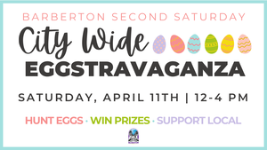 Barberton Second Saturday City Wide Eggstravaganza