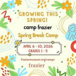 Growing this Spring! Spring Break Camp