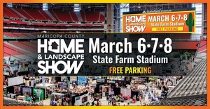 The Maricopa County Home & Landscape Show