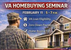 From Service to Sold: VA Loan Homebuying Seminar