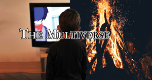 The Multiverse, an instant drama