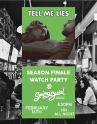 Tell Me Lies Watch Party at Swing Social