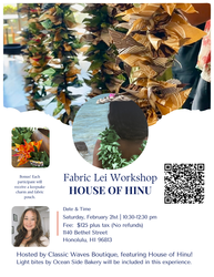 Fabric Lei Workshop with House of Hinu