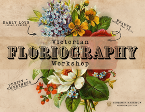 Victorian Floriography Workshop