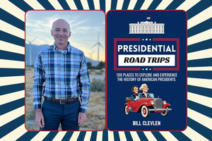 Presidential Road Trips with Bill Clevlen