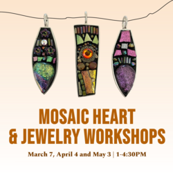 Mosaic Heart or Jewelry Workshop
