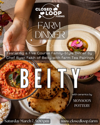 Closed Loop Farms x Beity Tea Dinner