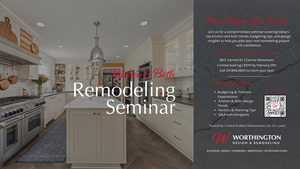 Kitchen & Bath Remodeling Seminar | Worthington's Carmel Showroom