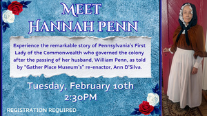 Meet Hannah Penn, Pennsylvania's First Lady of the Commonwealth