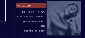 2/11 – Album Spotlight: Olivia Dean “The Art of Loving”