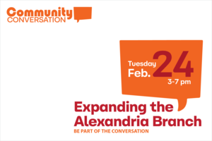 Community Conversations: Expanding the Alexandria Branch