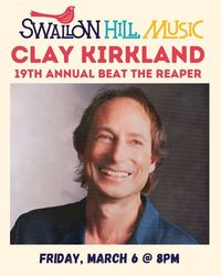 Clay Kirkland’s 19th Annual Beat the Reaper