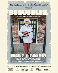 BeauSoleil avec Michael Doucet at Parsons Theatre at Northglenn Arts