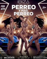Perreo y Mas Perreo: Ultimate Reggaeton Night at IBIZASLC – February 6, 2026