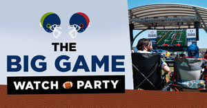 The Big Game Watch Party