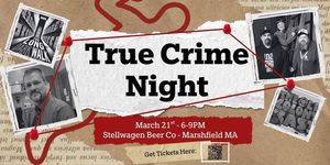 True Crime Night at Stellwagen Beer Co