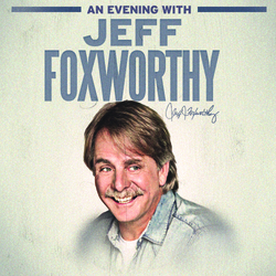 An Evening with Jeff Foxworthy