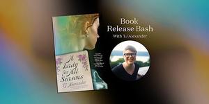 A Lady for All Seasons Release Bash with TJ Alexander