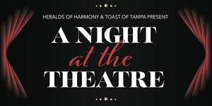 A Night at the Theatre - Barbershop Harmony