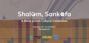 Shalom, Sankofa: Uniting Our Stories