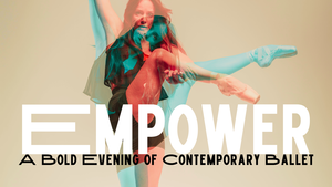 Empower | Contemporary Ballet by The Rosin Box Project