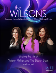 Carnie & Wendy Wilson of Wilson Phillips with special guest Lola Bonfiglio