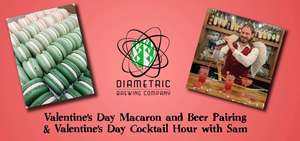 Valentine's Day Macaron and Beer Pairing & Raffle/Cocktail Hour with Sam