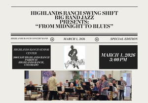 Highland Ranch Concert Band Big Band Jazz Band presents: "From Moonlight To Blues" March 1, 2026