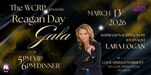 WCRP Reagan Day Gala with Keynote Speaker Lara Logan