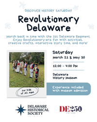 Discover History Saturday: Revolutionary Delaware