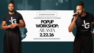 JG Music Education Presents: Fundamentals of Healthy Vocalizing
