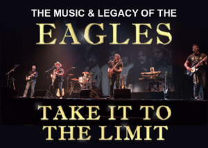 Take it to the Limit - The Ultimate Tribute to the Eagles