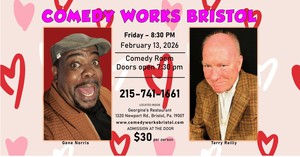 Friday-February 13, Valentine's Eve Comedy Show @8:30 PM in Bristol, Pa.