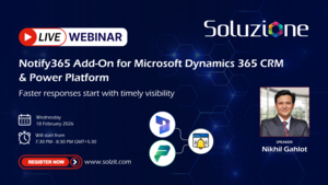Notify365 Add-On for Microsoft Dynamics 365 CRM & Power Platform