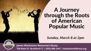 A Journey through the Roots of American Popular Music